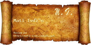 Matl Iván névjegykártya