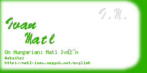 ivan matl business card